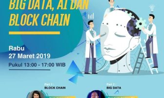 Next Event Digital Mind Transformastion : Big Data, AI, dan Block Chain Event digitalmind transformation