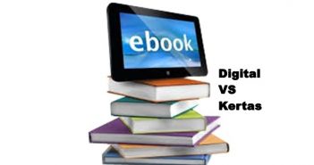 Buku Kertas VS Buku Digital Buku