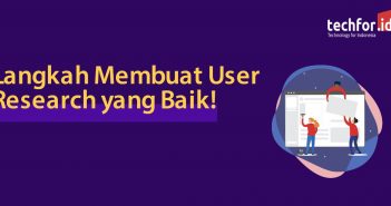 Langkah Membuat User Research yang Baik! ux researcher