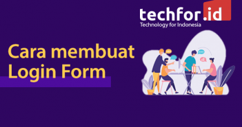 Cara membuat Login Form Cara membuat Login Form