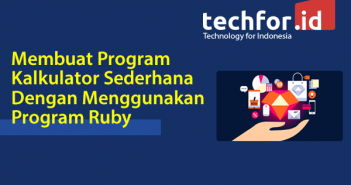 Membuat Program Kalkulator Sederhana Dengan Menggunakan Program Ruby Membuat Program Kalkulator Sederhana Dengan Menggunakan Program RubyMembuat Program Kalkulator Sederhana Dengan Menggunakan Program Ruby